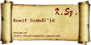 Kneif Szebáld névjegykártya
